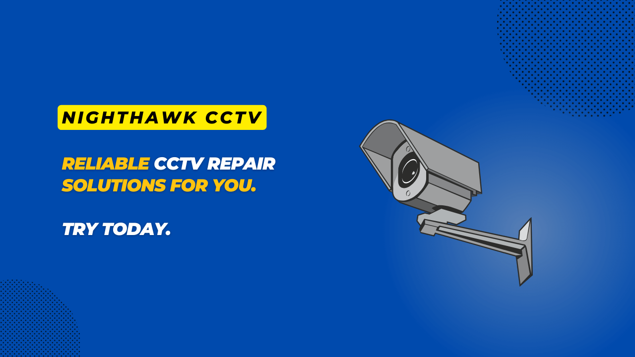 CCTV Reapir