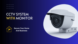 Read more about the article CCTV with Monitor | Buy The Best CCTV Monitors