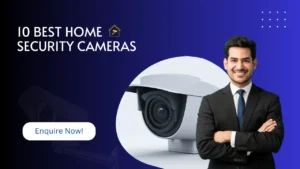 Read more about the article 10 Best Home Security Cameras: Protect Your Home Indoors and Outdoors